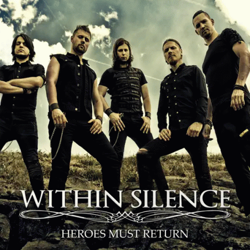 Within Silence : Heroes Must Return